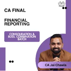 CA Final | FR CONSOLIDATION & BUSS. COMBINATION BATCH (INDAS 103/110/27/28/111) | EXAM-ORIENTED Jan 2026 / May 2026 / Sep 2026 / Jan 2027